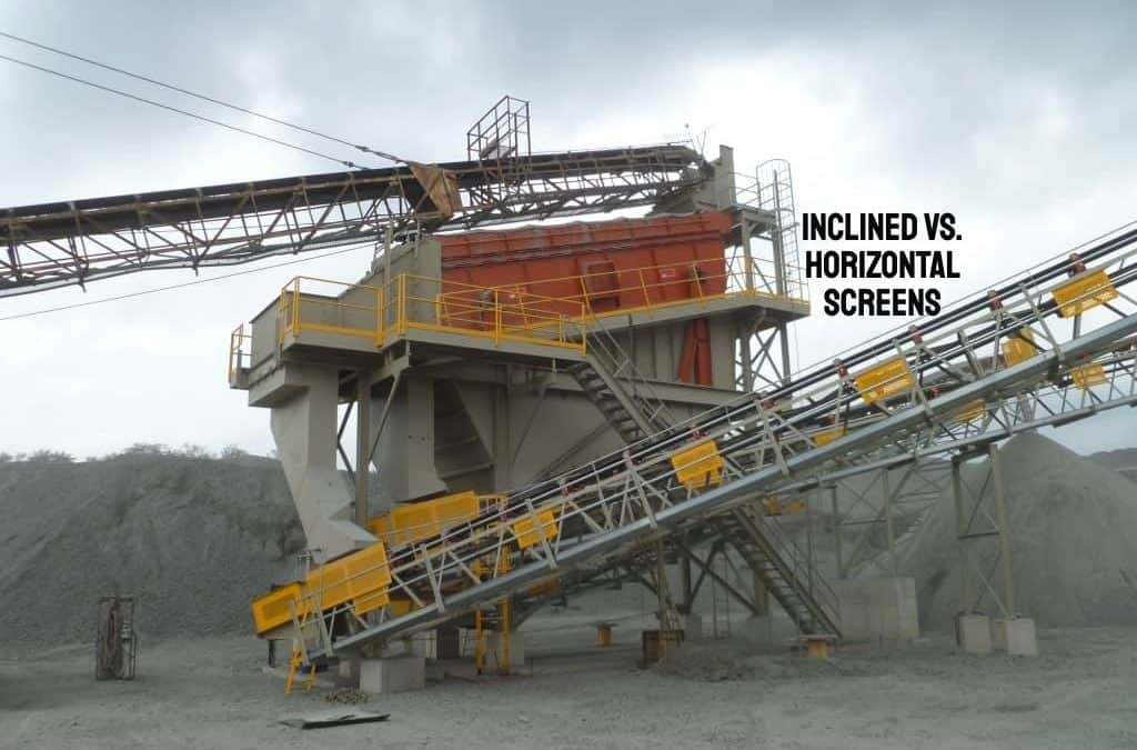 Inclined Screens vs. Horizontal Screens: Which is Right for Your Operation?